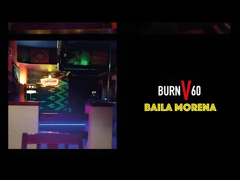 BURNV60 - Baila Morena(snippet) #burnv60