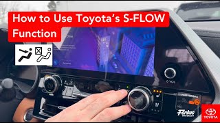 How to Use Toyota's S-FLOW Function