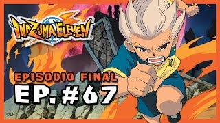 Capítulo 67 Inazuma Eleven Castellano EL CAMINO AL MEJOR EQUIPO DEL MUNDO: EL FUEGO