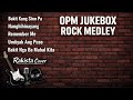 OPM Jukebox Rock Medley [Rakista Cover]