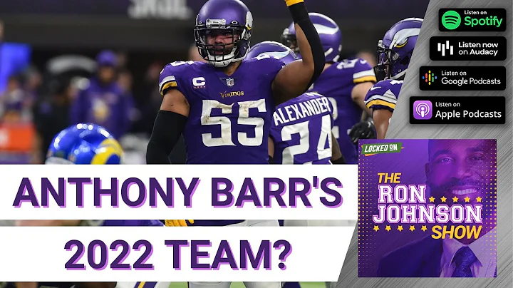 Would a Minnesota Vikings-Anthony Barr Reunion Make Sense? | The Ron Johnson Show