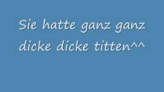 Sie hatte ganz ganz dicke dicke titten^^°