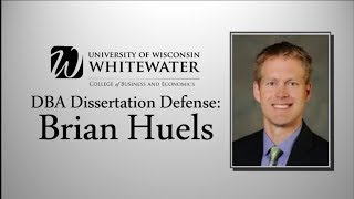 Brian Huels DBA Dissertation Defense