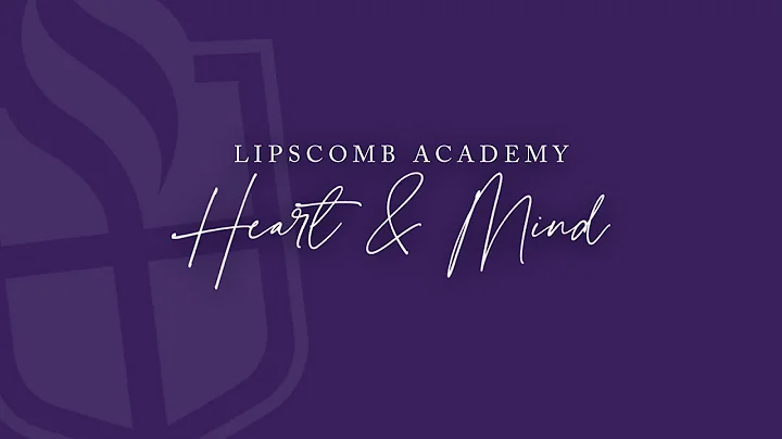 Heart & Mind at Lipscomb Academy