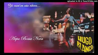 Arpa Bossa Nova - Hugo Blanco.