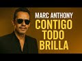 Marc Anthony – CONTIGO TODO BRILLA | Latin Pop Romántico | Amor que Ilumina