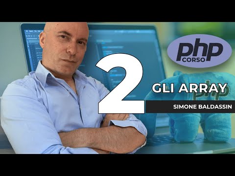 Corso di PHP - Array sequenziali e associativi