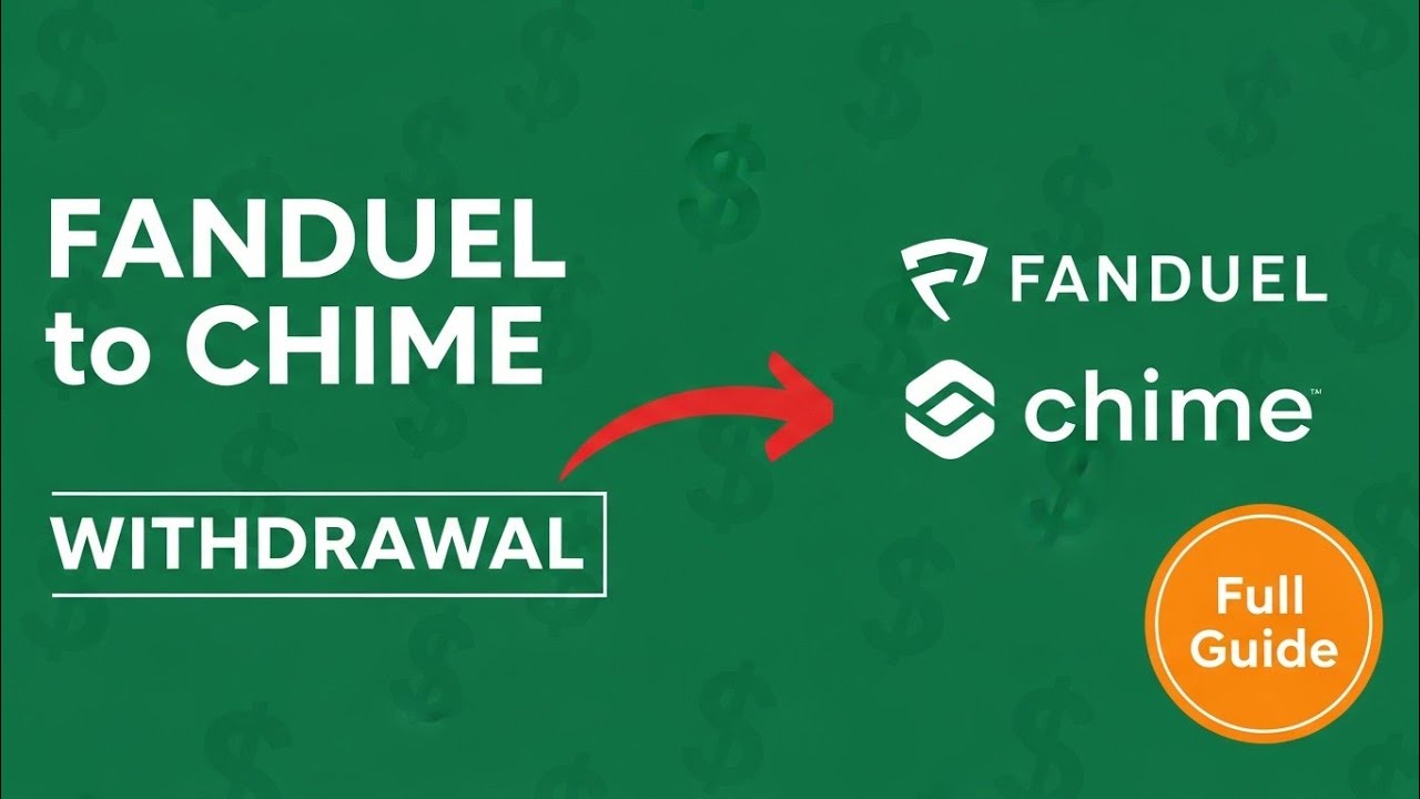 How to Withdraw Money From FanDuel to Chime | Full Guide 2025