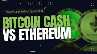 Bitcoin Cash vs Ethereum