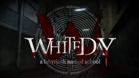 White Day: a labyrinth named school PS4 gameplay Hard mode part1 Back to School