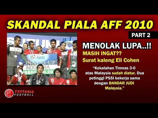 Menolak Lupa!! Isu Match Fixing di Final Piala AFF 2010 Indonesia vs Malaysia class=