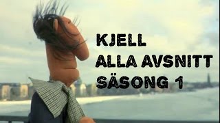 Kjell Säsong 1 - Alla Avsnitt (1-8)