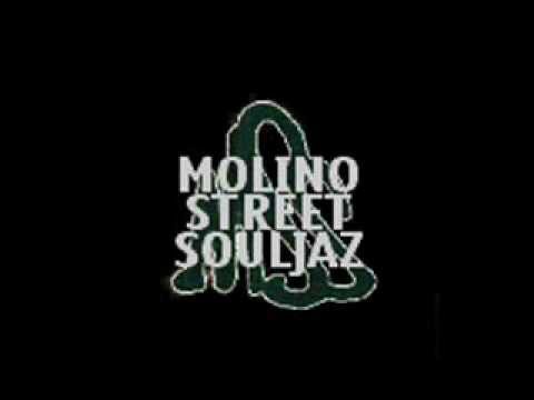 MSS Anthem - Molino Street Souljaz