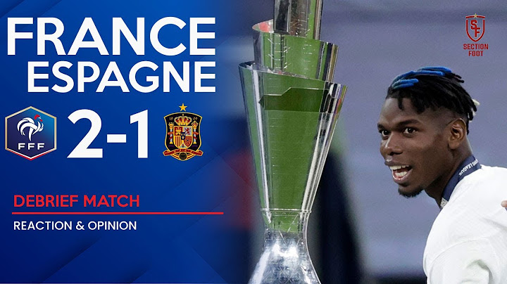 🔥🔥🔥 Champion de la Ligue des Nations ?? FRANCE vs ESPAGNE (2-1) - Debrief et Réaction