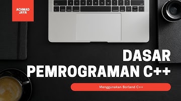 Dasar Pemrograman C++ Menggunakan Borland C++