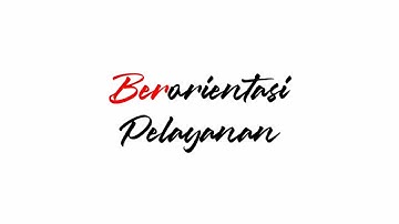 Implementasi Core Value BerAKHLAK ASN: Berorientasi Pelayanan