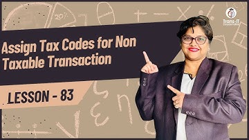 #lecture  83: Assign Tax Codes for Non Taxable Transaction | SAP S4 HANA | #sapficotutorial |