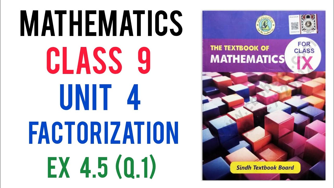 Class 9 | Math | Unit 4 Factorization | Exercise 4.5 Q1 | Sindh Board ...