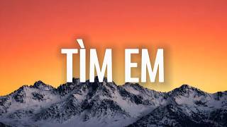 Hngle - Tìm Em ft. Bảo Anh (Lyrics)