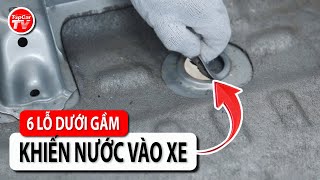 6 Cái Lỗ Thường Bị Bỏ Quên, Khiến Nước Vào Xe Mà Không Biết Tipcar Tv