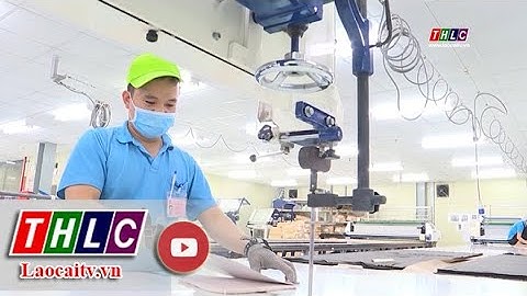 Các doanh nghiệp đảm bảo an toàn lao động trong sản xuất kinh doanh| THLC