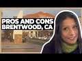 The Pros and Cons Of Living in Brentwood, California in 2021 | Moving to Brentwood CA