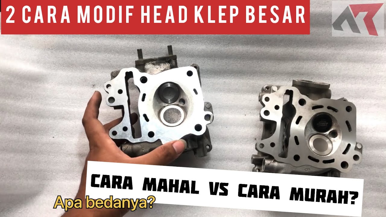 Modif Head Klep Besar, Ada 2 Cara, Mau Pake Cara Murah Atau Cara Mahal??