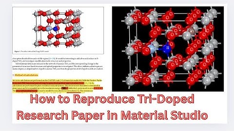 How to Reproduce Tri-Doped Research Work in Material Studio