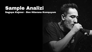 Sample Analizi: Sagopa Kajmer - Ben Hüsrana Komşuyum Resimi