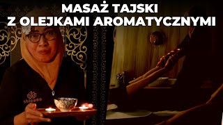 Masaż Tajski z Olejkami Aromatycznymi - Shivago Spa