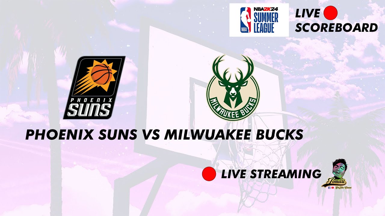 NBA LIVE SCOREBOARD PHOENIX SUNS VS MILWUAKEE BUCKS NBA 2K24 SUMMER