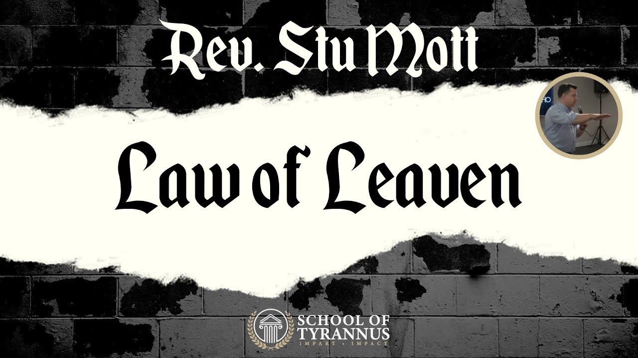 4 The Law of Leaven | Stu Mott | SOT 2022