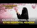 🌸 KAJIAN BULAN SYAWAL KITAB HIDAYATUL HIDAYAH 💖 | Pengajian Ustadzah Halimah Alaydrus 🕊️