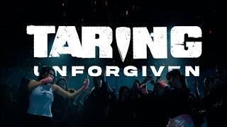TARING: UNFORGIVEN
