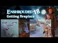 Enshrouded - Ep. 18 - Getting fireplace and preparing for the big fight