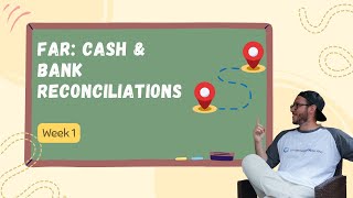 CPA Exam Group Tutoring & Accountability Week 1 | FAR | Cash & Bank Reconciliations