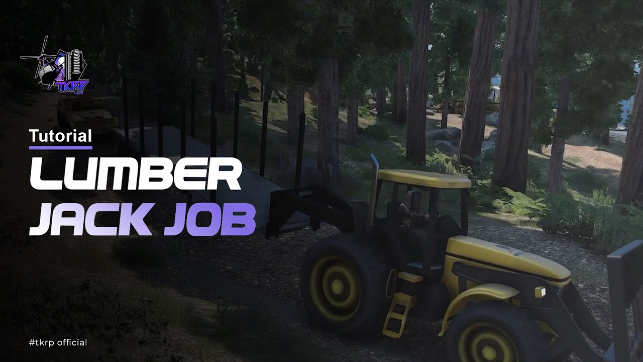 LumberJack Job Tutorial Tkrp V2.5