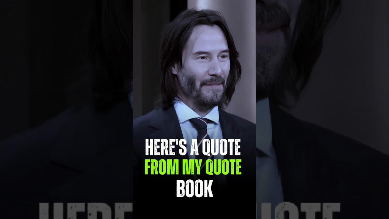 Keanu revees best quotes ♥️ 