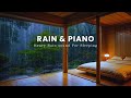 Heavy Rain & Soft Piano – Fall Asleep Fast, Deep Relaxation Music