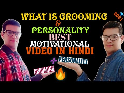 || What Is The Meaning Of Grooming And Personality Best Motivational