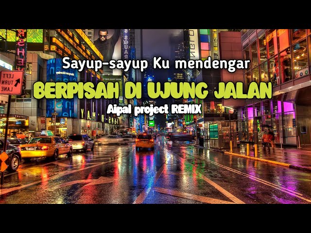 DJ Berpisah Di Ujung Jalan || Breakbeat || ( Aipal project REMIX ) class=