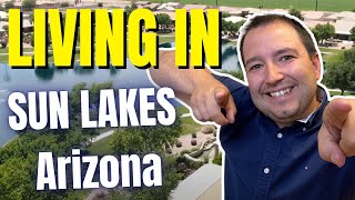 Living in Sun Lakes AZ - FULL Community TOUR 2023