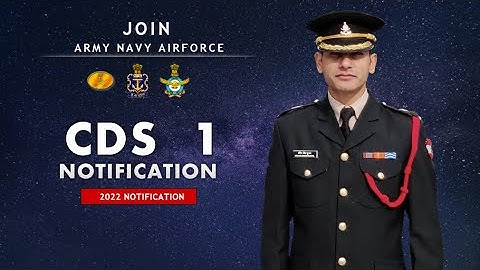 CDS 1 2022 Notification | Examination Date, Eligibility Criteria & Selection Process