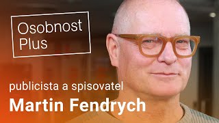 Fendrych: Byl jsem velkým zastáncem federace, ale Slovensko je jiné, teď vidíme ten obrovský rozdíl