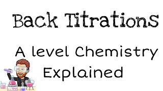 Back Titrations | A level Chemistry