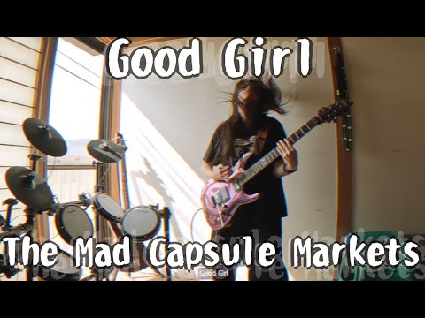 The Mad Capsule Markets - Good Girl - guitar #cover #マッド