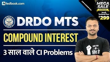 DRDO MTS 2020 | 3-year Compound Interest Problems for DRDO Ceptam MTS | Math Tricks by Vineet Sir