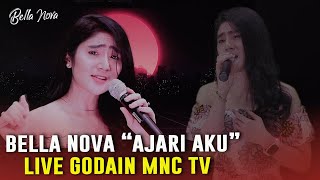 Bella Nova  - Ajari Aku (Live GODAIN MNC TV)