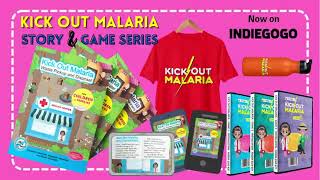Kick Out Malaria Story and Game series - Now Live on #indiegogo
