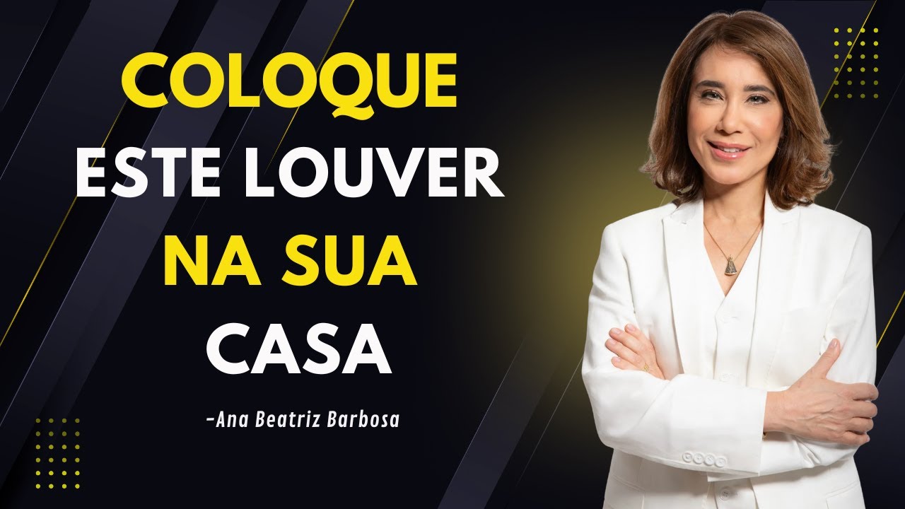 O Louvor Que Protege a Sua Casa — Mas Só Funciona Se Você Entender Isto | Ana Beatriz Barbosa